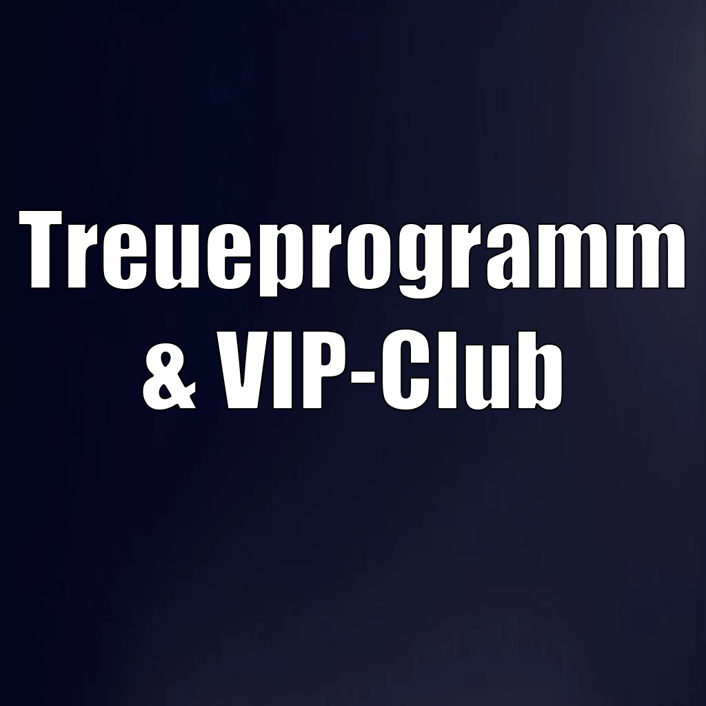 Treueprogramm & VIP-Club